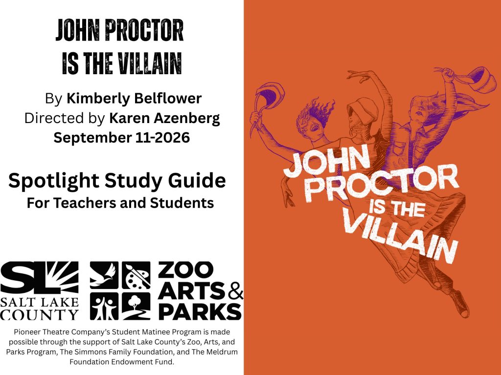 John Proctor Is the Villain at Pioneer Theatre Company Education Packet